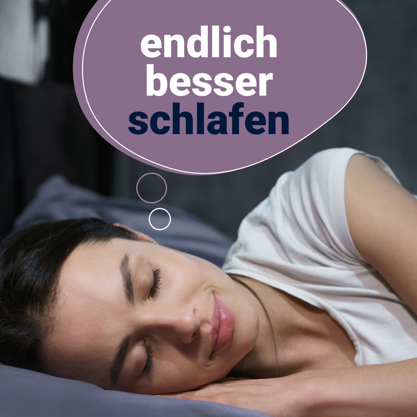 Eine schlafende Frau mit einer Gedankenblase in welcher "endlich besser schlafen" steht.